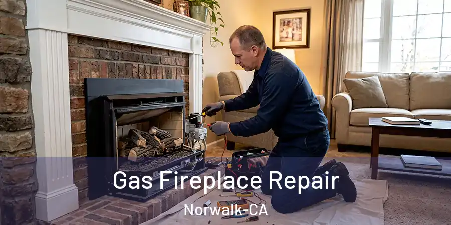  Gas Fireplace Repair Norwalk-CA